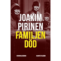 Joakim Pirinen Familjen död (inbunden)