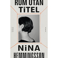 Nina Hemmingsson Rum utan titel (inbunden)