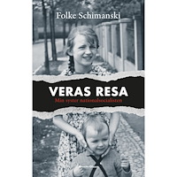 Folke Schimanski Veras resa : min syster nationalsocialisten (inbunden)