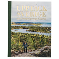 Johan Erséus Upptäck Sverige : med kronprinsessan Victoria (bok, halvklotband)