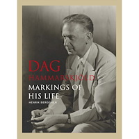 Henrik Berggren Dag Hammarskjöld : markings of his life (inbunden, eng)