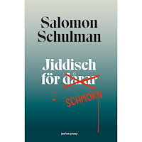 Salomon Schulman Jiddisch för dårar (inbunden)