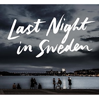 Petter Karlsson Last night in Sweden (English language edition) (inbunden, eng)