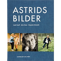 Johan Erséus Astrids bilder (inbunden)