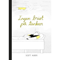 Scott Huber Ingen brist på tankar (bok, danskt band)