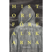 Kaunitz-Olsson Historieförfalskarna : lögnen som vapen mot demokratin (inbunden)