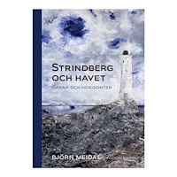 Björn Meidal Strindberg och havet : öarna och horisonten (bok, halvklotband)