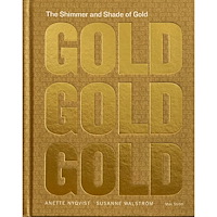 Anette Nyqvist The Shimmer and Shade of Gold (inbunden, eng)