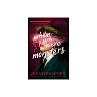 Jennifer Niven When We Were Monsters (häftad, eng)