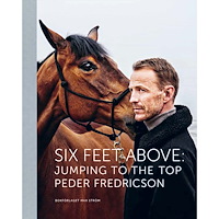 Max Ström Six feet above : jumping to the top (bok, halvklotband, eng)