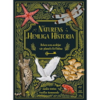 Saskia Gwinn Naturens hemliga historia : Boken som avslöjar vår planets förflutna (inbunden)