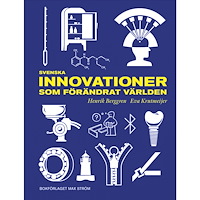 Henrik Berggren Svenska innovationer som förändrat världen (inbunden)