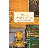 Prinsessan Christina Fru Magnuson Days at Drottningholm (bok, klotband, eng)
