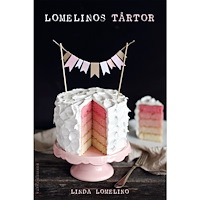 Linda Lomelino Lomelinos tårtor (häftad)