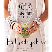 Anna Ottosson Hälsodrycker : gröna smoothies, buljonger, detoxvatten, hälsotonics och kombucha (bok, danskt band)