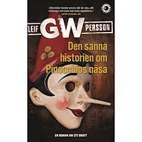 Leif G. W. Persson Den sanna historien om Pinocchios näsa : en roman om ett brott (pocket)