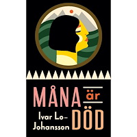 Ivar Lo-Johansson Måna är död (pocket)