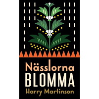Harry Martinson Nässlorna blomma (pocket)