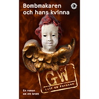 Leif G. W. Persson Bombmakaren och hans kvinna (pocket)