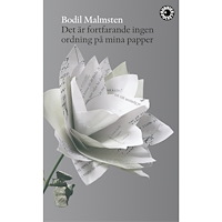 Bodil Malmsten Det är fortfarande ingen ordning på mina papper (pocket)
