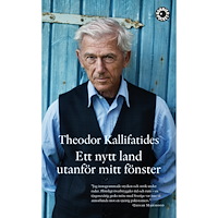 Theodor Kallifatides Ett nytt land utanför mitt fönster (pocket)