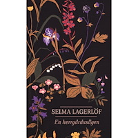 Selma Lagerlöf En herrgårdssägen (pocket)