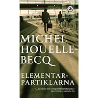 Michel Houellebecq Elementarpartiklarna (pocket)