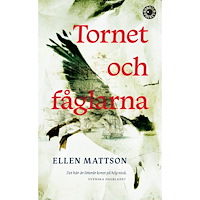 Ellen Mattson Tornet och fåglarna (pocket)