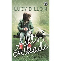 Lucy Dillon Allt jag önskade (pocket)