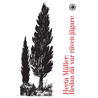 Herta Müller Redan då var räven jägare (pocket)