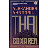 Alexander Ahndoril Thaiboxaren (pocket)