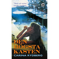 Carina Rydberg Den högsta kasten (pocket)