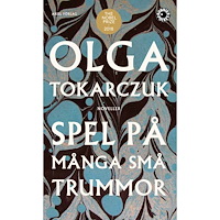 Olga Tokarczuk Spel på många små trummor (pocket)