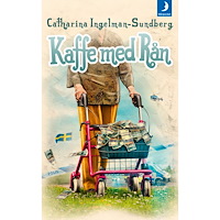 Catharina Ingelman-Sundberg Kaffe med rån (pocket)