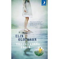 Elin Olofsson Till flickorna i sjön (pocket)