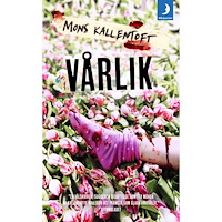 Mons Kallentoft Vårlik (pocket)