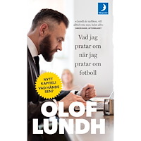 Olof Lundh Vad jag pratar om när jag pratar om fotboll (pocket)