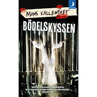 Mons Kallentoft Bödelskyssen (pocket)