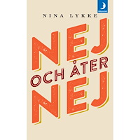 Nina Lykke Nej och åter nej (pocket)