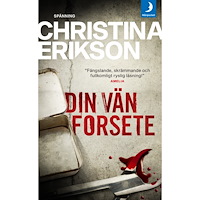 Christina Erikson Din vän Forsete (pocket)