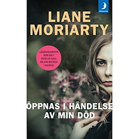 Liane Moriarty Öppnas i händelse av min död (pocket)