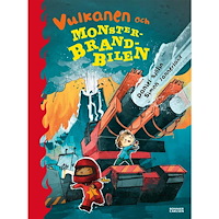 Daniel Sjölin Vulkanen och monsterbrandbilen (inbunden)