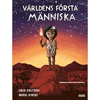 Carin Hjulström Världens första människa (inbunden)