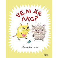 Stina Wirsén Vem är arg? (inbunden)
