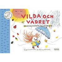 Carin Wirsén Vilda och vädret : brokiga kläder i alla väder (inbunden)