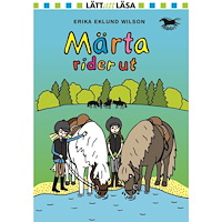 Erika Eklund Wilson Märta rider ut (inbunden)