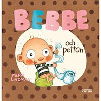 Mervi Lindman Bebbe och pottan (inbunden)