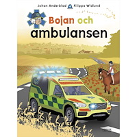 Johan Anderblad Bojan och ambulansen (inbunden)