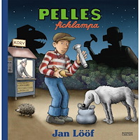 Jan Lööf Pelles ficklampa (inbunden)