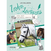 Lin Hallberg Indra Larssons inte helt perfekta hästliv (bok, kartonnage)